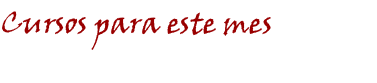 Cursos Para este Mes